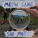 MEOW GANG - Малечкино Страна Чудес