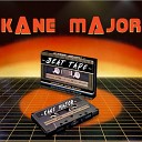 Kane major - Kane Intro