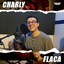 Charly - Flaca Acoustic Cover