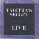 Tabitha s Secret - This Is Not a Love Song