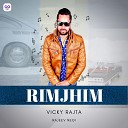 Vicky Rajta - Rimjhim