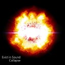 Exist in Sound - Collapse Dub Remix