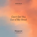 Kessi Blue - Can t Get You Out of My Head