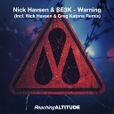 Nick Havsen SE3K DE - Warning Nick Havsen Greg Katona Remix