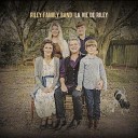 Riley Family Band - J ai Pass Devant ta Porte