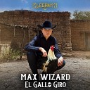 Max Wizard - Soy Arechiga Gamboa