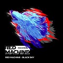 Red Machine - Black Sky Radio Edit