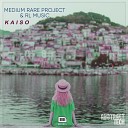 Medium Rare Project Rl Music - Kaiso