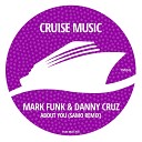 Mark Funk Danny Cruz Jody Findley - About You Americana SAMO Extended Remix