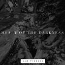 Sam Tinnesz - Heart of the Darkness