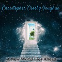 Christopher Crosby Vaughan - Hanging with My Friends
