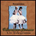 Hermanas Serrano - No Me Digas Que No Remastered