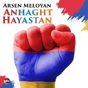 Arsen Meloyan - Anhaght Hayastan