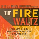 Little Miss Higgins Kris Demeanor Matt Foster Eric… - No One Way to Live