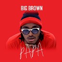 Big Brown - Mer i