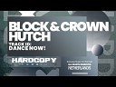 Block Crown Hutch - Dance Now