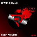 G W R NUROGL - Bloody Americans