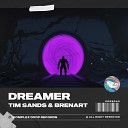 Tim Sands Brenart - Dreamer Radio Edit