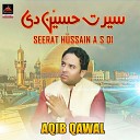 Aqib Qawal - Seerat Hussain As Di