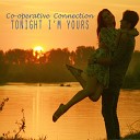 Co operative Connection - Tonight I m Yours