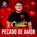 Chacalon JR - Pecado de Amor