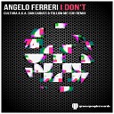 Angelo Ferreri - I Don t Cultura Follow Me CH Dan Cariati Club…