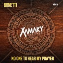 Bonetti - No One To Hear My Prayer