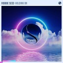 Robbie Seed - Holding On