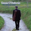 Dessie O Halloran - Will the Circle Be Unbroken