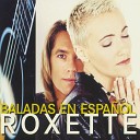 Roxette - Soy Una Mujer Fading Like a Flower