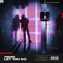 Anbargo - Let You Go Radio Edit