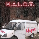 M.A.L.O.Y. - Мария