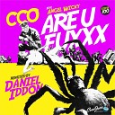 CCO Feat Angel Wicky - Are U Fuxxxng in my house Daniel Iddon Remix
