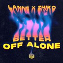 LANN ZHIKO - Better Off Alone