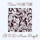 B C D Music Project - A Song for Lori