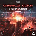 Loud drop feat Deezave - Mass Attack