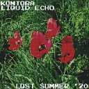 Kontora Liquid Echo - Lost Summer 20