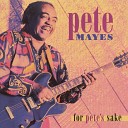 Pete Mayes - Piney Brown Blues