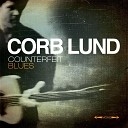 Corb Lund - Roughest Neck Around