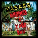 Ya Bass - Back a Yard Dub