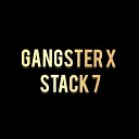 GANGSTER X - STACK 7