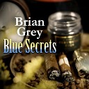 Brian Grey - Time Is Up