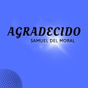 Samuel Del Moral - Camino Siempre