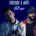 IDRISOV feat arti - Tell Me