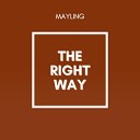 Mayling - The Right Way Radio Edit