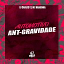 DJ CARLOS V7 feat Mc NANDINHA - Automotivo Ant Gravidade