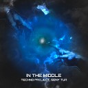 Techno Project Geny Tur - In the Middle