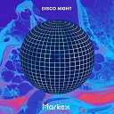 MARKEX - Disco Night