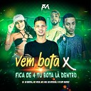 MC Vick Dj Jn Dutra Felipe movic feat Mc fael de… - Vem Bota X Fica de 4 Tu Bota L Dentro