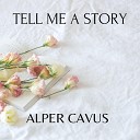 Alper Cavus - A New Love Is Born Just Be with Me